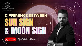 Difference Between Sun sign & Moon Sign | Understand Difference Between Sun Sign and Moon sign