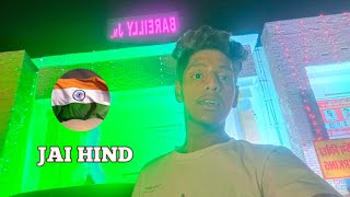 Bareilly Junction Night scene 😱 | 15 August | Moj Vlogs