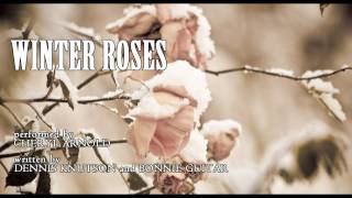 "Winter Roses" feat. Cheryl Arnold (written by Bonnie Guitar)