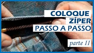 Como colocar zíper (ou fecho) em calça jeans passo a passo