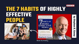 The 7 Habits of Highly Effective People by Stephen R. Covey | Audiobook Book Summary