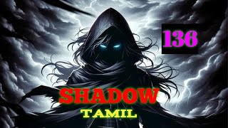 SHADOW EP 136 Tamil