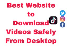 Best Website to download Instagram,YouTube,Tiktok Videos