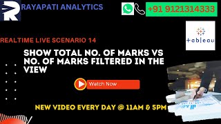 Tableau real time scenario | How to Show total no of Marks vs No of Marks filtered in the View?