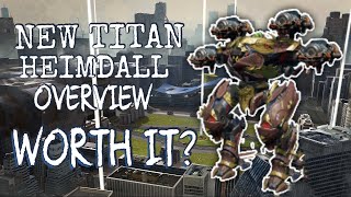 WAR ROBOTS: New Titan Heimdall worth it?