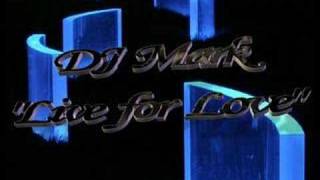 DJ Mark - Live for Love