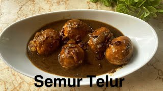 SEMUR TELUR Bumbu Sederhana Rasa  Sedaap Manis Gurih Kesukaan Anak- Anak