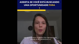 Só assista se você está buscando uma oportunidade fora!