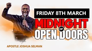 [Friday 8th March ] Midnight Of Open Doors | Apostle Joshua Selman