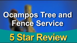 Ocampos Tree and Fence Service Reviews - 5 Stars for Tree Trimming in Pflugerville, Texas