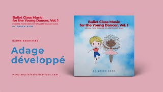 Adage développé // Ballet Class Music for Children