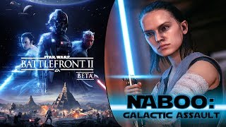 Star Wars: Battlefront 2 BETA (2017): Multiplayer - Naboo: Theed | Galactic Assault