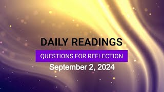 Questions for Reflection for September 2, 2024 HD