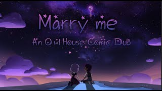 Marry me {An Owl House Comic Dub}