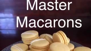 Master the making of French Macarons