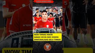 WOW TIMNAS MAKIN GANAS! KEVIN DIKS SEGERA DINATURALISASI BELA TIMNAS