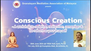 Conscious Creation - a workshop to redefine, rediscover,  remember and be reborn | Mahavatar Babaji