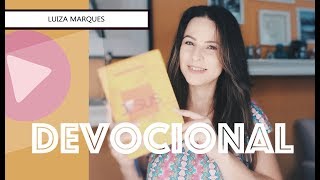 COMO FAZER O DEVOCIONAL? - DESAFIO MÉLIUZ - Luiza Marques