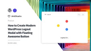 How to Create Modern Wordpress Logout Modal with Floating Awesome Button