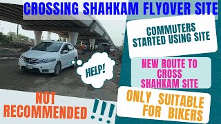 Shahkam Flyover Site Update | Commuters Started Using Site | Full Route Guide | for Bikers ONLY