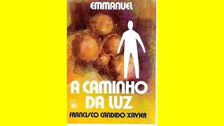 Audiobook: A caminho da Luz. Francisco Cândido Xavier.