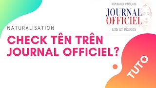 Comment vérifier VOTRE NOM dans le Journal officiel // Naturalisation