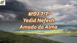 Yedid Nefesh - Amado da Alma - Ben Snof