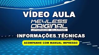 KEYLESS Original UPGRADE - Vídeo Técnico para instalação.