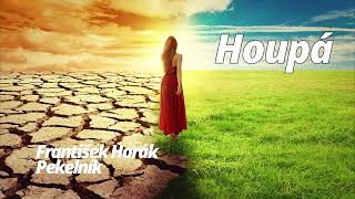 Houpá  -  František Horák Pekelník