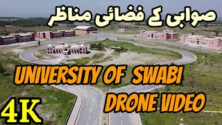 University of  Swabi Drone Video | Swabi Drone Video | Swabi University Drone View | Swabi in 4K