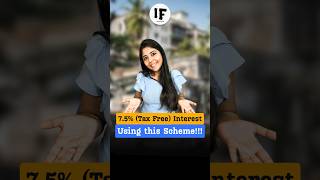 Earn 7.5% Tax Free Interest using this scheme #shorts #finance #women #government #fd #tax #interest