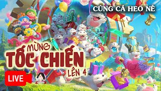 [CÁ HEO NÈ LIVE] MỪNG TỐC CHIẾN LÊN 4 | LMHT TỐC CHIẾN WILDRIFT VIỆT NAM