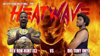 814 WRESTLING: HEATWAVE 2024: PA Grand Championship: "The Rev" Ron Hunt (c) vs Big Tony Onyx