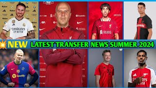 💥 LATEST CONFIRMED TRANSFERS , & RUMOURS| SUMMER TRANSFER WINDOW 2024,🔥FT MBAPPÉ, RONALDO, ARNE SLOT