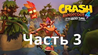 Crash Bandicoot™ 4: It's About Time_проходим мир пиратов часть два