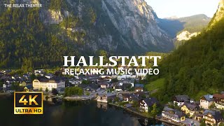 Hallstatt 4K Nature Relaxation Film - Meditation Relaxing Music - Amazing Nature