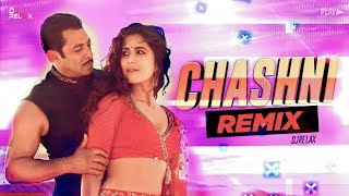 Chashni (Remix) Salman Khan | Katrina Kaif | DJRELAX