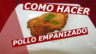 Como hacer pollo empanizado