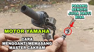 CARA MEMASANG/GANTI MASTER CAKRAM MOTOR YAMAHA SANGAT MUDAH