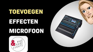 Hoe effecten toevoegen aan een microfoon op de Allen & Heath Qu-16