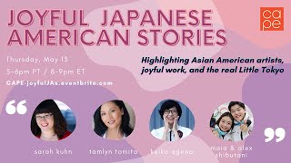 Joyful Japanese American Stories: A CAPE Roundtable