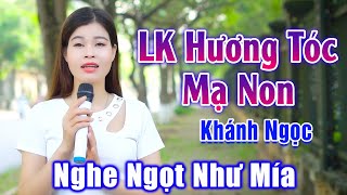 Em Gái Hát Đường Phố Nghe Ngọt Ngào Như Mía Lùi - LK Hương Tóc Mạ Non