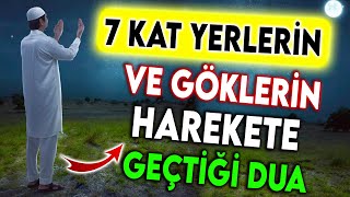 7 KAT YERLERİN VE GÖKLERİN HAREKETE GEÇTİĞİ DUA (Yeri Göğü İnleten En Etkili DUA)