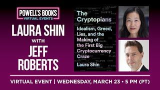 Laura Shin presents The Cryptopians in conversation with Jeff Roberts