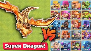 Super Dragon vs All Troops - Clash of Clans | COC New Update!