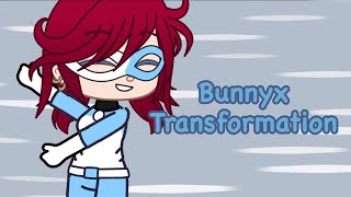 Bunnyx Transformation || Gacha || Ft. MLB