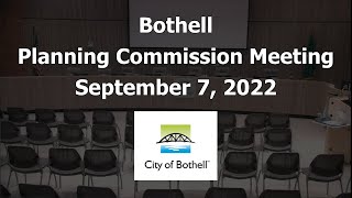 Bothell Planning Commission Meeting - September 7, 2022