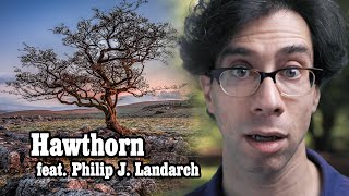 Mainlining with the Magical Mystery Hawthorn Tree (feat. Philip J. Landarch)