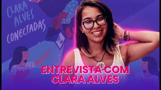 Entrevista com Clara Alves - Autora do livro "Conectadas"