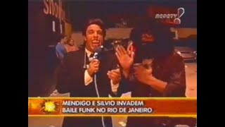 Mendigo e Silvio invadem Baile Funk no Rio de Janeiro (14/03/2004)